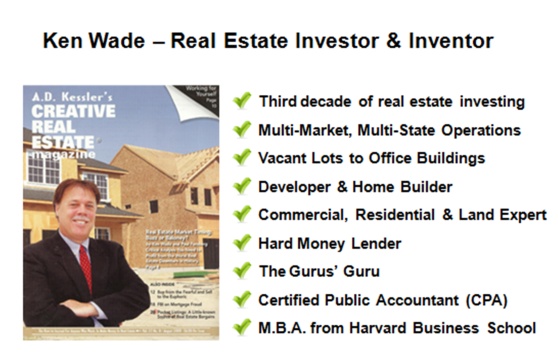 Ken Wade - Real Estate Investor and Inventor - https://www.housingalerts.com